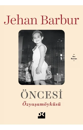 Öncesi - Özyaşam Öyküsü