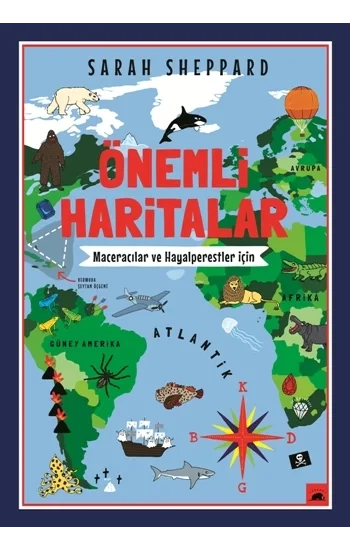 Önemli Haritalar: Maceracılar ve Hayalperestler İçin
