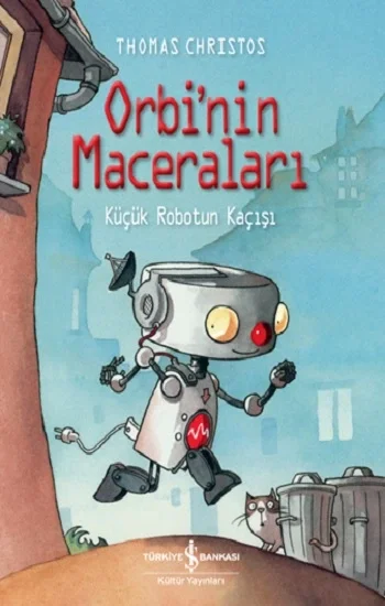 Orbinin Maceraları – Küçük Robotun Kaçışı