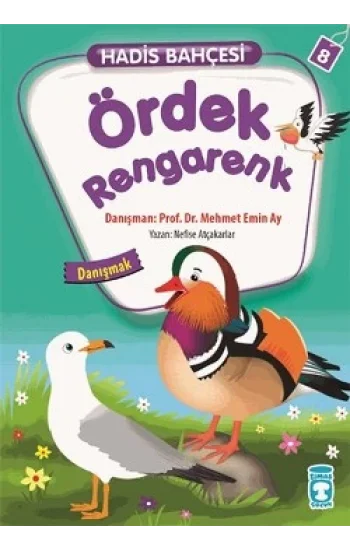 Ördek Rengarenk - Hadis Bahçesi 8