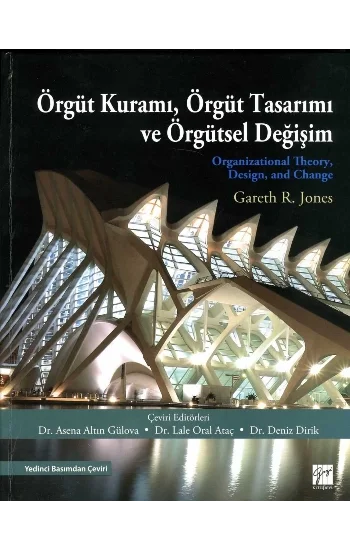 Örgüt Kuramı, Örgüt Tasarımı ve Örgütsel Değişim (Ciltli)