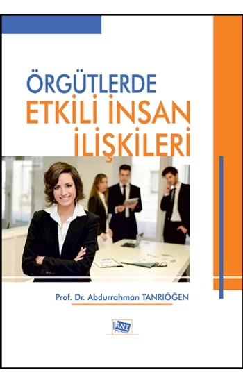 Örgütlerde Etkili İnsan İlişkileri