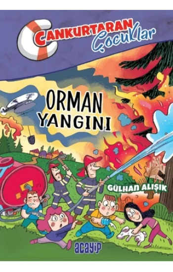 Orman Yangını;Cankurtaran Çocuklar 2