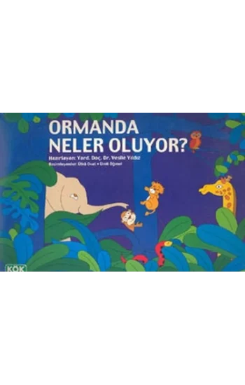Ormanda Neler Oluyor?