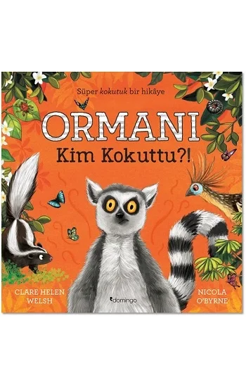 Ormanı Kim Kokuttu