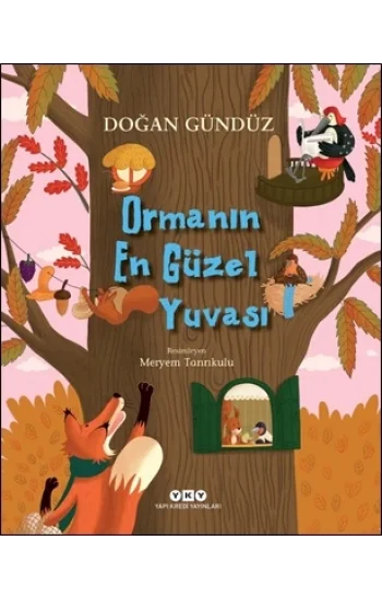 Ormanın En Güzel Yuvası