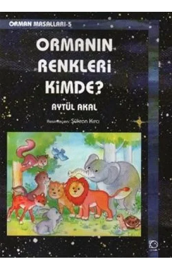 Ormanın Renkleri Kimde?
