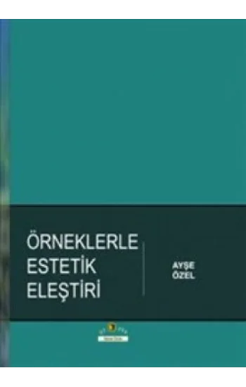Örneklerle Estetik Eleştiri