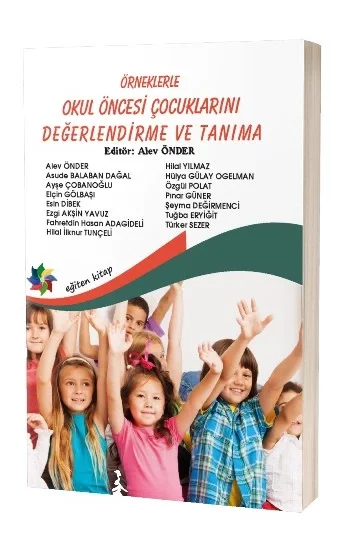 Örneklerle Okul Öncesi Çocuklarını Değerlendirme ve Tanıma