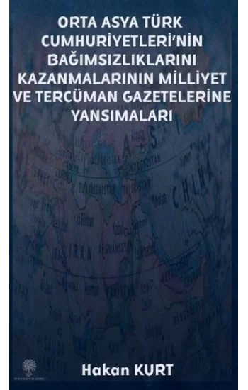 Orta Asya Türk Cumhuriyetlerinin Bağımsızlıklarını Kazanmalarının Milliyet ve Tercüman Gazetelerine