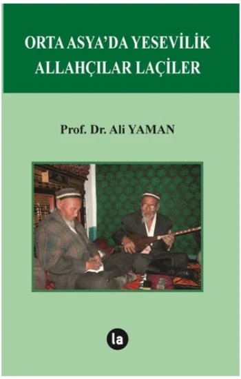 Orta Asyada Yesevilik Allahçılar Laçiler