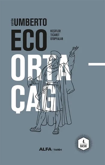 Ortaçağ Cilt -4 Keşifler - Ticaret - Ütopyalar