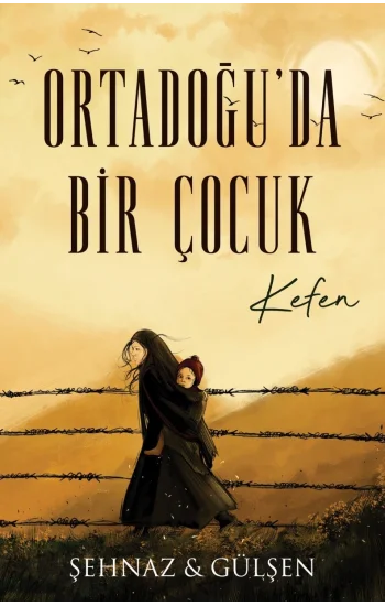Ortadoğu’da Bir Çocuk – Kefen