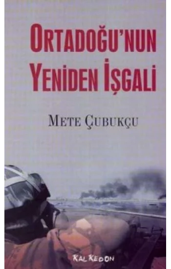 Ortadoğu’nun Yeniden İşgali