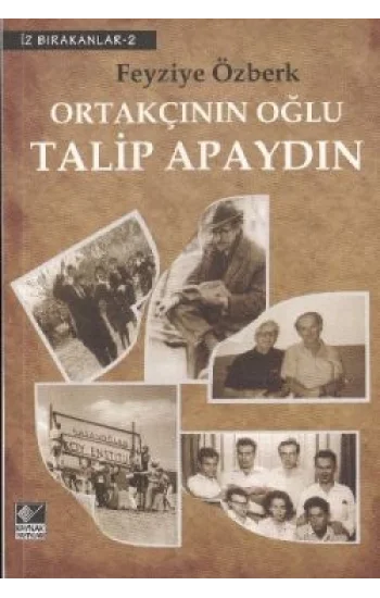 Ortakçının Oğlu Talip Apaydın