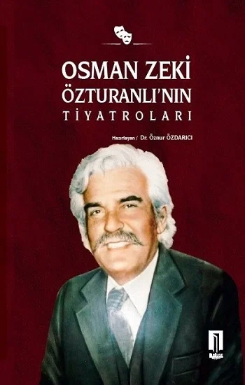 Osman Zeki Özturanlının Tiyatroları