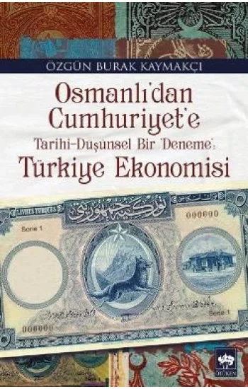 Osmanlıdan Cumhuriyete Türkiye Ekonomisi