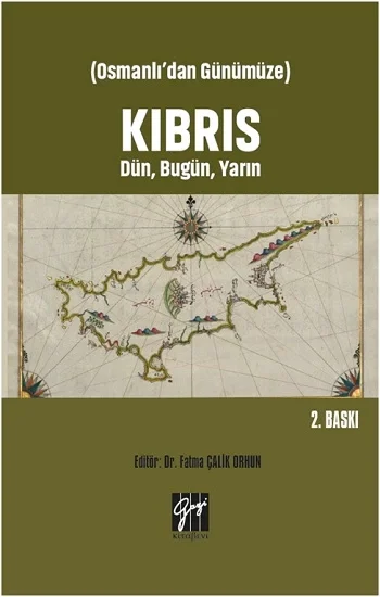 Osmanlıdan Günümüze - Kıbrıs Dün, Bugün, Yarın