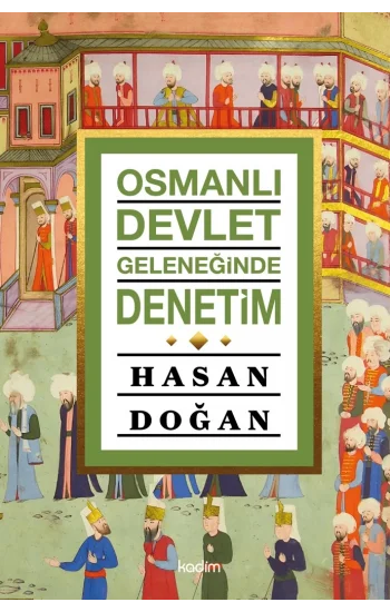 Osmanlı Devlet Geleneğinde Denetim