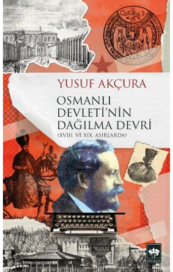 Osmanlı Devletinin Dağılma Devri