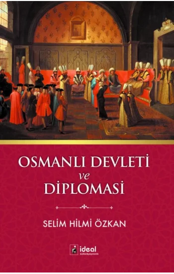Osmanlı Devleti ve Diplomasi