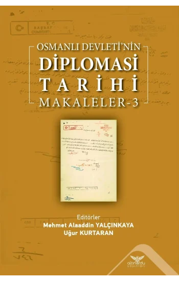 Osmanlı Devleti’nin  Diplomasi Tarihi Makaleler-3
