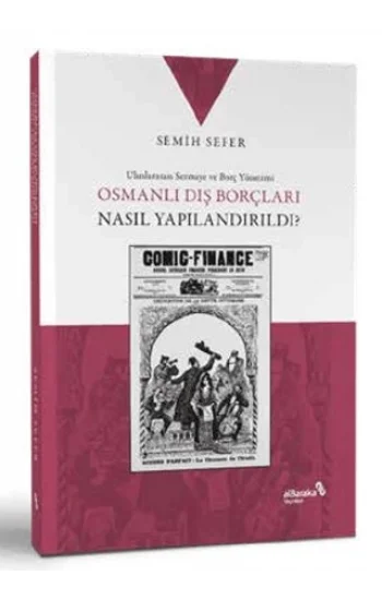 Osmanlı Dış Borçları Nasıl Yapılandırıldı?