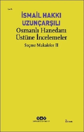 Osmanlı Hanedanı Üstüne İncelemeler