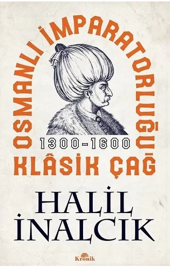 Osmanlı İmparatorluğu Klasik Çağ 1300-1600