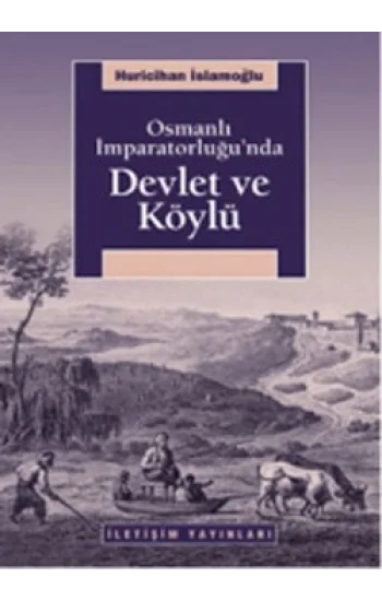 Osmanlı İmparatorluğunda Devlet ve Köylü