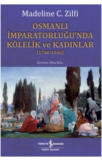 Osmanlı İmparatorluğunda Kölelik ve Kadınlar