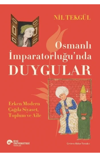 Osmanlı  İmparatorluğu’nda Duygular