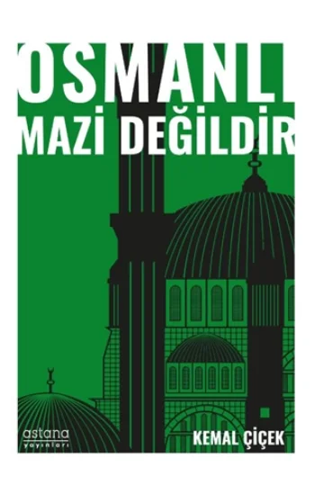 Osmanlı Mazi Değildir