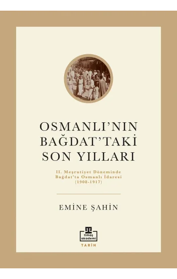 Osmanlının Bağdattaki Son Yılları