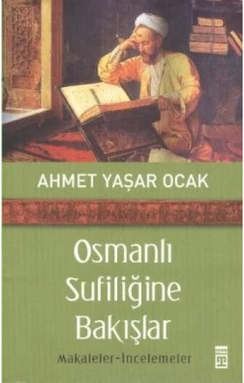 Osmanlı Sufiliğine Bakışlar