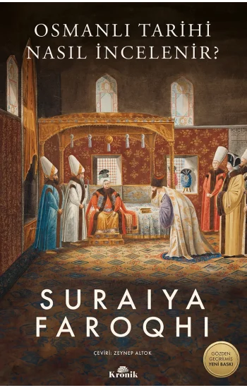 Osmanlı Tarihi Nasıl İncelenir?