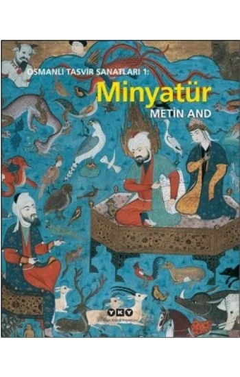 Osmanlı Tasvir Sanatları 1: Minyatür (Ciltli)