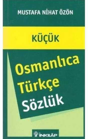 Osmanlıca - Türkçe Sözlük (Küçük)