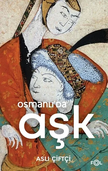 Osmanlıda Aşk
