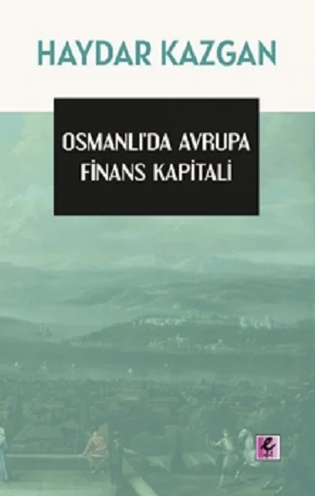 Osmanlıda Avrupa Finans Kapitali