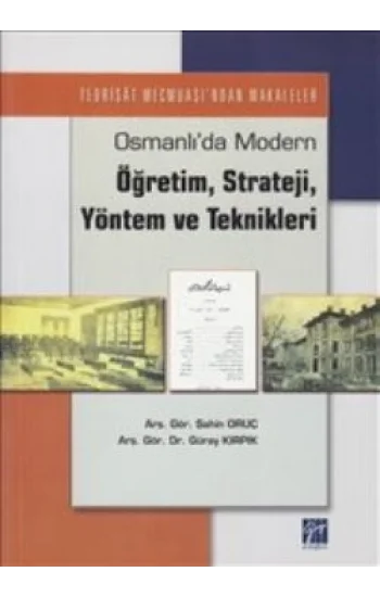 Osmanlı’da Modern Öğretim, Strateji, Yöntem ve Teknikleri