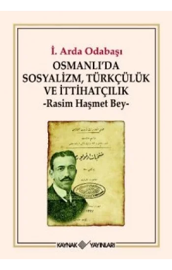 Osmanlı’da Sosyalizm, Türkçülük ve İtthatçilik