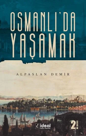 OSMANLIDA YAŞAMAK