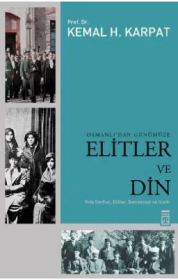 Osmanlıdan Günümüze Elitler ve Din