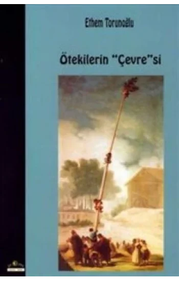 Ötekilerin Çevresi