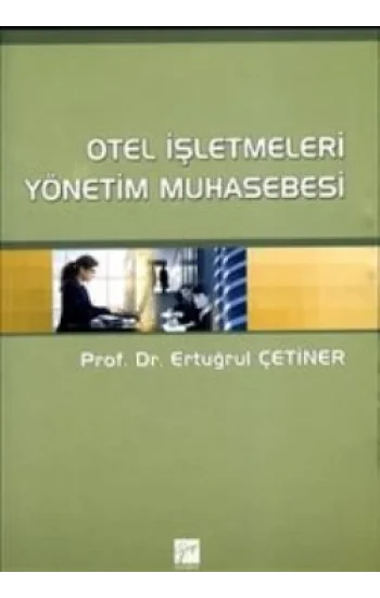 Otel İşletmeleri Yönetim Muhasebesi