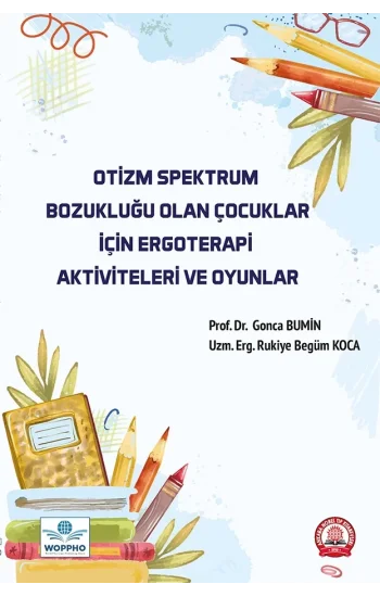 Otizm Spektrum Bozukluğu Olan Çocuklar İçin Ergoterap