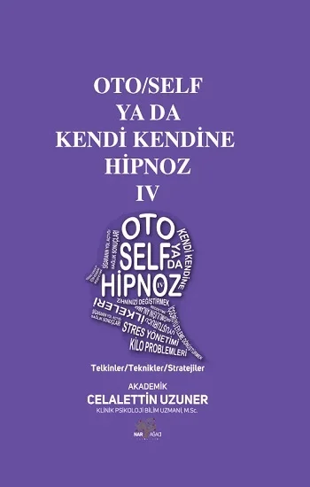 Oto/Self ya da Kendi Kendine Hipnoz IV