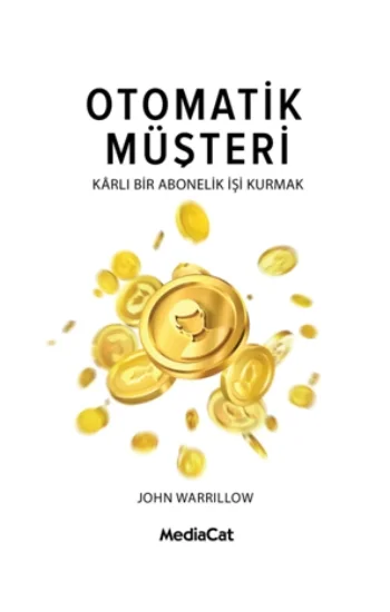 Otomatik Müşteri Karlı Bir Abonelik İşi Kurmak