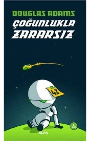 Otostopçunun Galaksi Rehberi Serisi 5 - Çoğunlukla Zararsız